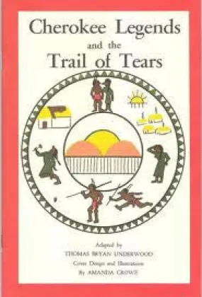 Cherokee Legends and the Trail of Tears